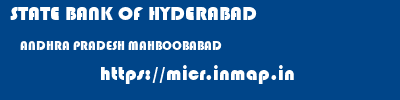 STATE BANK OF HYDERABAD  ANDHRA PRADESH MAHBOOBABAD    micr code